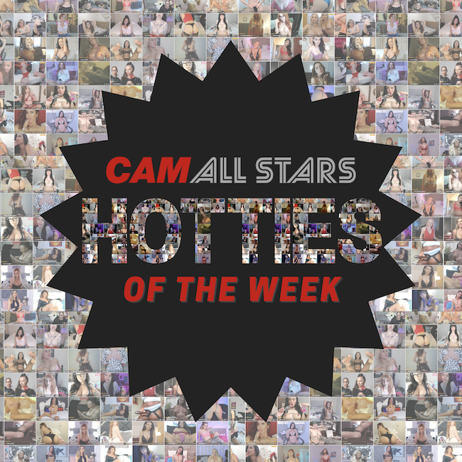 Week 4: Cam All Stars Hotties of the Week!